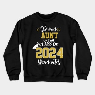 proud aunt of two class of 2024 graduates Crewneck Sweatshirt